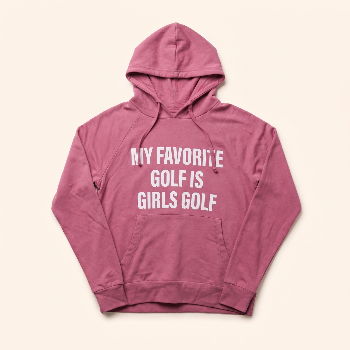 Mauve hoodie with My Favorite Golf Is Girls Golf print